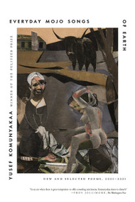 Everyday Mojo Songs of Earth (New and Selected Poems, 2001-2021) - 9780374604851 by Yusef Komunyakaa, 9780374604851