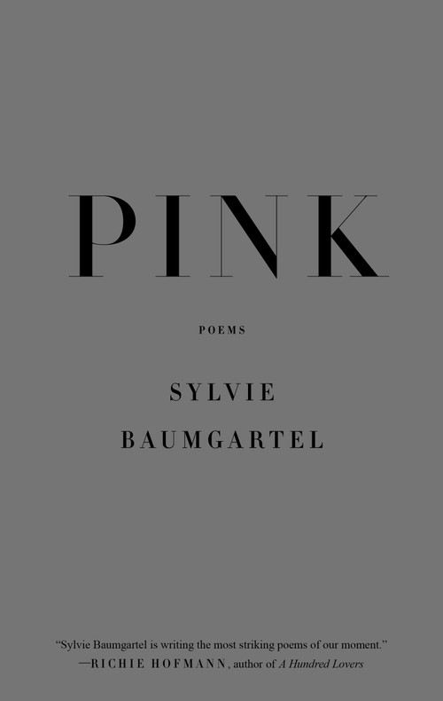 Pink (Poems) - 9780374604868 by Sylvie Baumgartel, 9780374604868