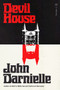 Devil House (A Novel) by John Darnielle, 9780374212230