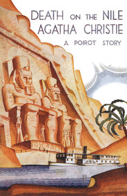 Death on the Nile Classic Edition (A Hercule Poirot Mystery) by Agatha Christie, 9780063037311