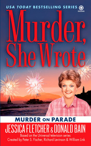 Murder, She Wrote: Murder on Parade by Jessica Fletcher, Donald Bain, 9780451226297
