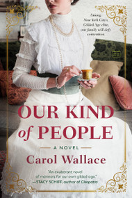 Our Kind of People by Carol Wallace, 9780525540021