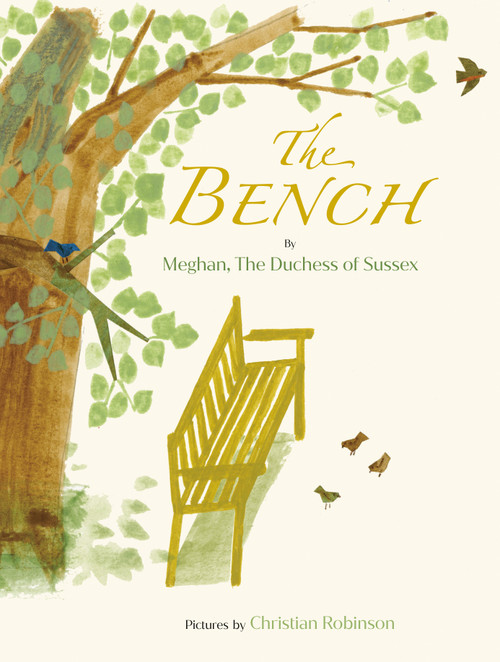 The Bench by Meghan, The Duchess of Sussex, Christian Robinson, 9780593434512