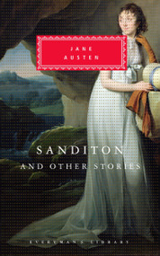 Sanditon and Other Stories (Introduction by Peter Washington) - 9780679447191 by Jane Austen, Peter Washington, 9780679447191