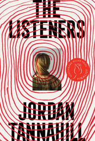 The Listeners (A Novel) by Jordan Tannahill, 9781443464130