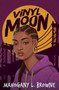Vinyl Moon - 9780593176443 by Mahogany L. Browne, 9780593176443