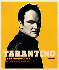 Tarantino: A Retrospective (Revised and Expanded Edition) by Tom Shone, 9781647225131