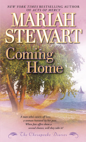 Coming Home (The Chesapeake Diaries) by Mariah Stewart, 9780345520333