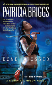 Bone Crossed by Patricia Briggs, 9780441018369