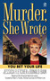 Murder, She Wrote: You Bet Your Life by Jessica Fletcher, Donald Bain, 9780451207210
