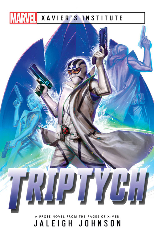 Triptych (A Marvel: Xavier's Institute Novel) by Jaleigh Johnson, 9781839080845