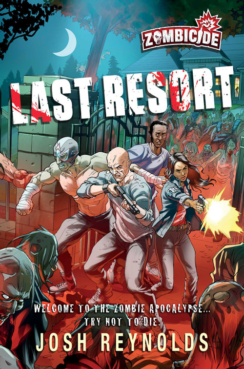 Last Resort (A Zombicide Novel) by Josh Reynolds, 9781839081040