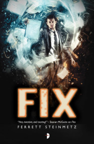 Fix - 9780857665737 by Ferrett Steinmetz, 9780857665737