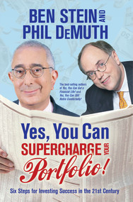 Yes, You Can Supercharge Your Portfolio! by Ben Stein, Phil Demuth, 9781401917647