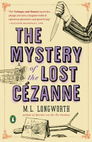 The Mystery of the Lost Cezanne by M. L. Longworth, 9780143128076