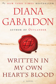Written in My Own Heart's Blood (A Novel) - 9780553386882 by Diana Gabaldon, 9780553386882