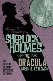The Further Adventures of Sherlock Holmes: Sherlock Vs. Dracula by Titan Books, 9781781161425