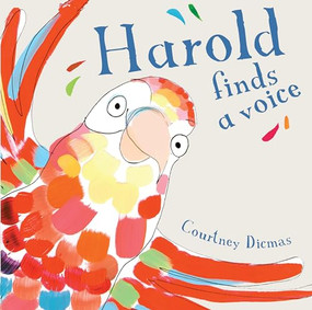 Harold Finds a Voice 8x8 edition - 9781846439100 by Courtney Dicmas, Courtney Dicmas, 9781846439100
