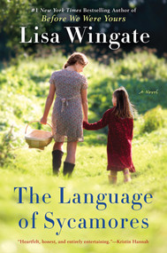 The Language of Sycamores by Lisa Wingate, 9781984804235