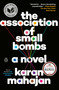 The Association of Small Bombs (A Novel) by Karan Mahajan, 9780143109273