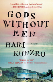 Gods Without Men by Hari Kunzru, 9780307946973