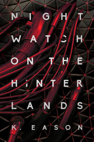 Nightwatch on the Hinterlands by K. Eason, 9780756415334