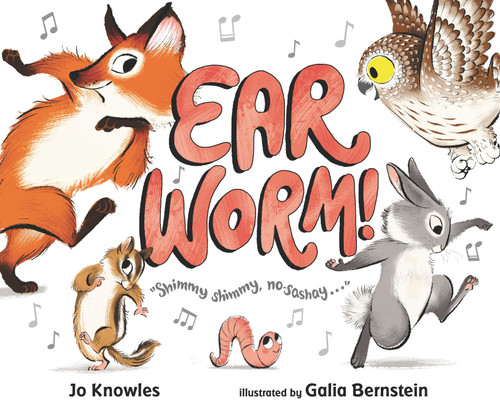 Ear Worm! by Jo Knowles, Galia Bernstein, 9781536207835