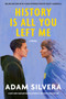 History Is All You Left Me (Deluxe Edition) by Adam Silvera, Becky Albertalli, 9781641293174