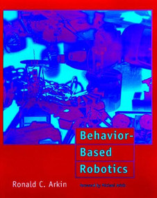 Behavior-Based Robotics by Ronald C. Arkin, 9780262529204