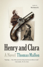 Henry and Clara by Thomas Mallon, 9780345804761