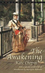 The Awakening - 9780553213300 by Kate Chopin, 9780553213300