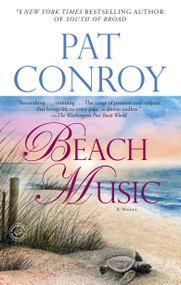 Beach Music (A Novel) by Pat Conroy, 9780553381535