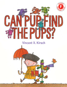 Can Pup Find the Pups? by Vincent X Kirsch, 9780823446056