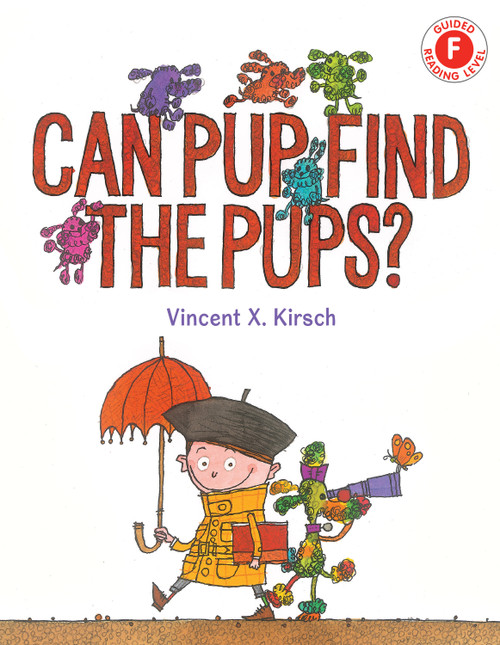 Can Pup Find the Pups? by Vincent X Kirsch, 9780823446056