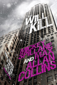 Mike Hammer: The Will to Kill - 9781783291427 by Mickey Spillane, Max Allan Collins, 9781783291427