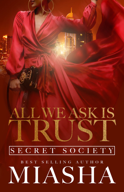 All We Ask is Trust: Secret Society (All We Ask is Trust) by Miasha, 9781954220508