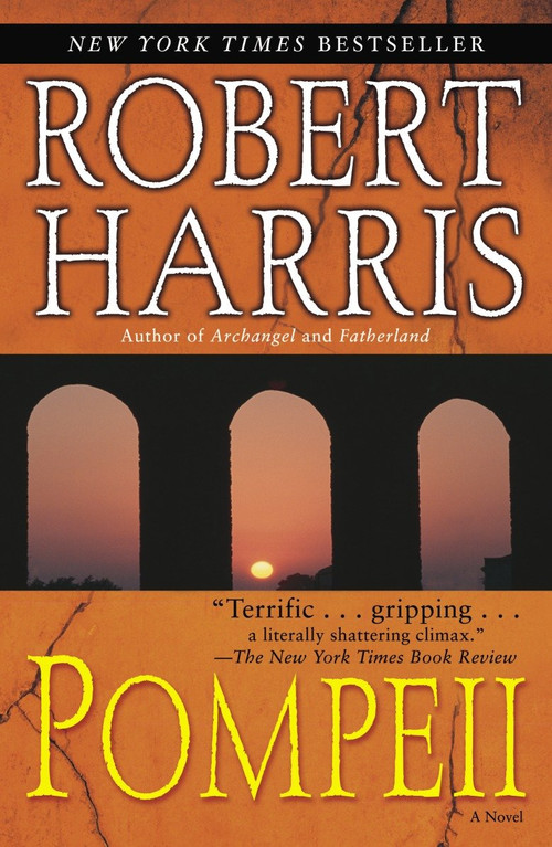 Pompeii (A Novel) by Robert Harris, 9780812974614