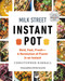 Milk Street Instant Pot (Bold, Fast, Fresh -- A Revolution of Flavor in an Instant) by Christopher Kimball, 9780316370806