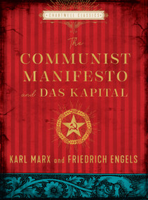 The Communist Manifesto and Das Kapital by Karl Marx, Friedrich Engels, 9780785839965