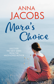 Mara's Choice (The uplifting novel of finding family and finding yourself from the multi-million copy bestselling author) - 9780749026264 by Anna Jacobs, 9780749026264