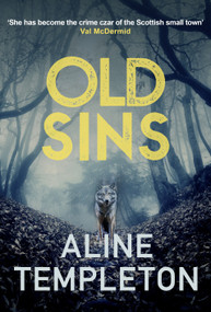 Old Sins (The enthralling Scottish crime thriller) - 9780749027186 by Aline Templeton, 9780749027186