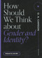 How Should We Think About Gender and Identity? by Robert S. Smith, D. A. Carson, 9781683595151