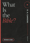 What Is the Bible? by Graham A. Cole, D. A. Carson, 9781683595137