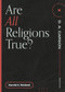 Are All Religions True? by Harold A. Netland, D. A. Carson, 9781683595014