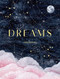 The Complete Dream Journal (Understand your Dreams for Many Restful Nights) by Editors of Rock Point, 9781631068201