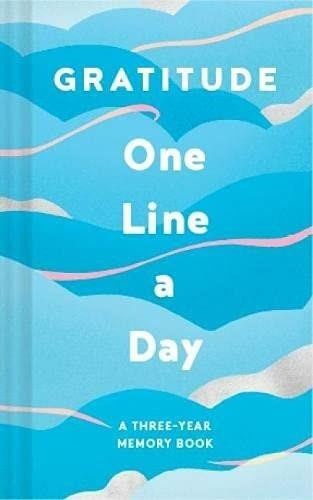 Gratitude One Line a Day (A Three-Year Memory Book) by Chronicle Books, 9781797205069