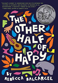 The Other Half of Happy by Rebecca Balcarcel, 9781797213910