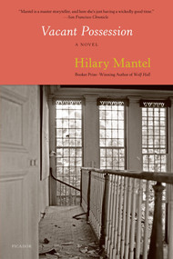 Vacant Possession by Hilary Mantel, 9780312668044
