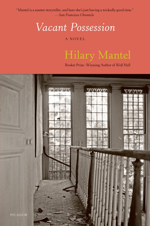 Vacant Possession by Hilary Mantel, 9780312668044