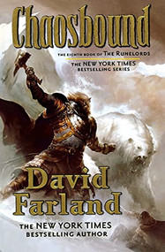 Chaosbound (The Eighth Book of the Runelords) by David Farland, 9781250300591